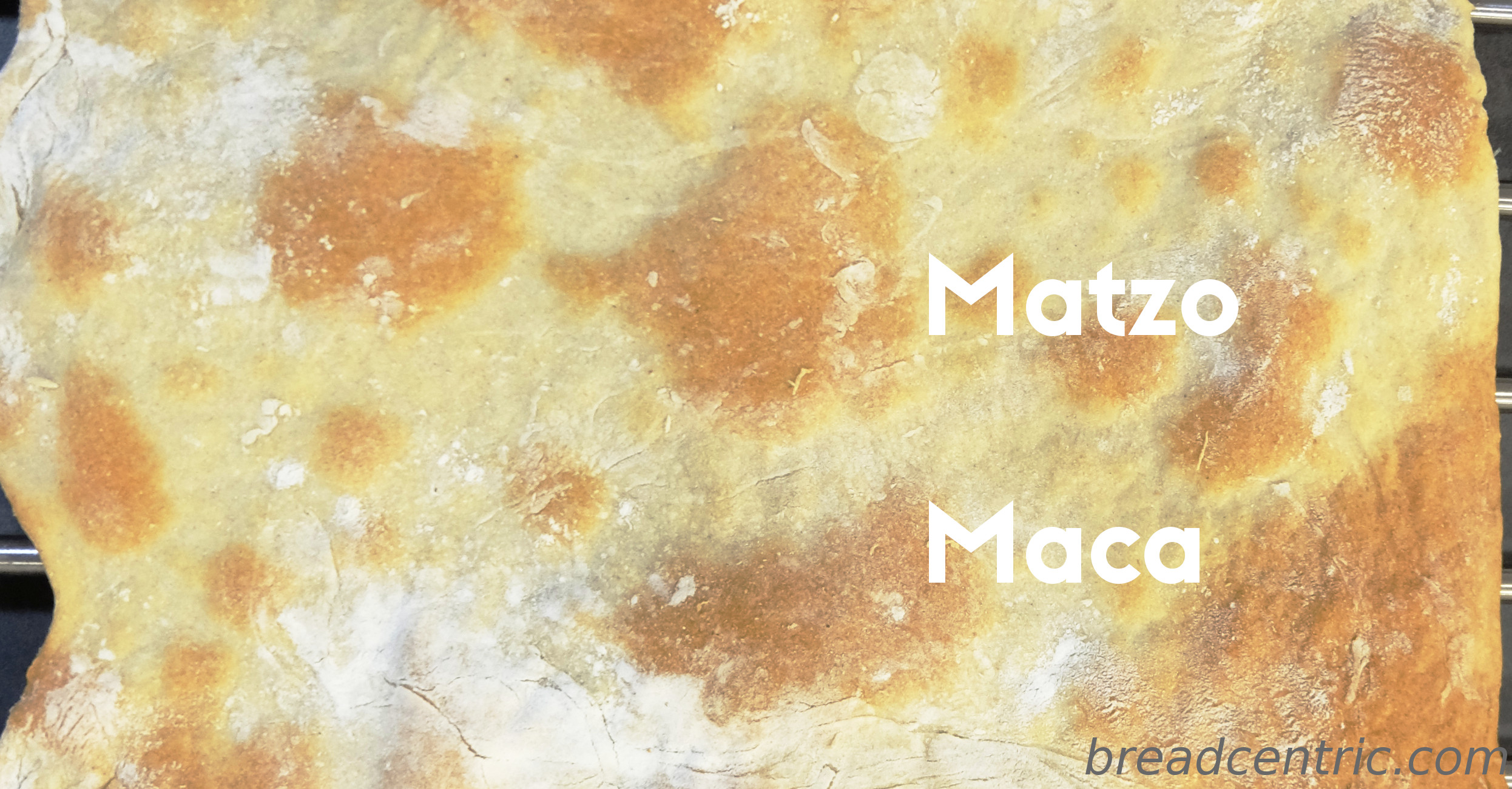 Matzo bread. Maca.